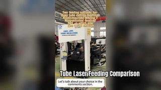 अर्ध-स्वचालित ट्यूब लेजर कटर: फ्रंट फीडिंग बनाम रियर फीडिंग तुलना